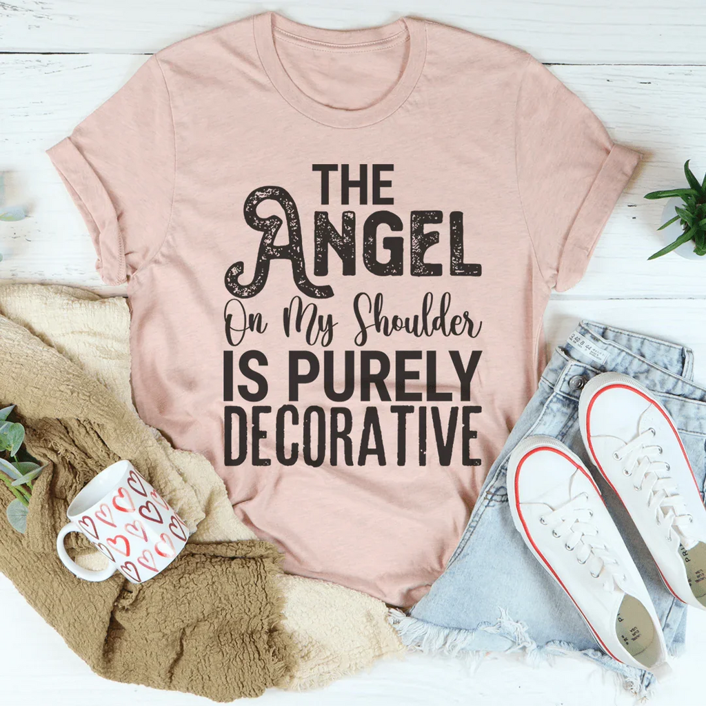 The Angel On My Shoulder Is Purely Decorative Tee Peachy Sunday
