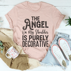 The Angel On My Shoulder Is Purely Decorative Tee Peachy Sunday