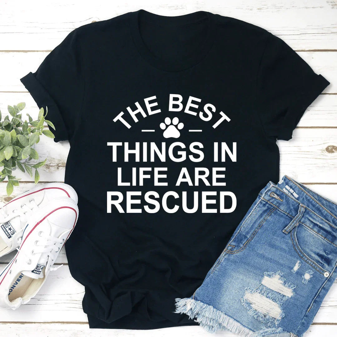 The Best Things In Life Are Rescue Tee - SJB-DIAMOND ELITES