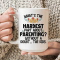 The Hardest Thing About Parenting Ceramic Mug 15 oz Peachy Sunday