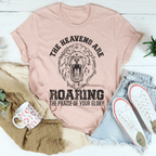The Heavens Are Roaring The Praise Of Your Glory Tee Peachy Sunday