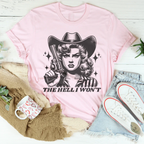 The Hell I Won't Tee
