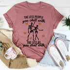The Less People You Chill With Tee - SJB-DIAMOND ELITES