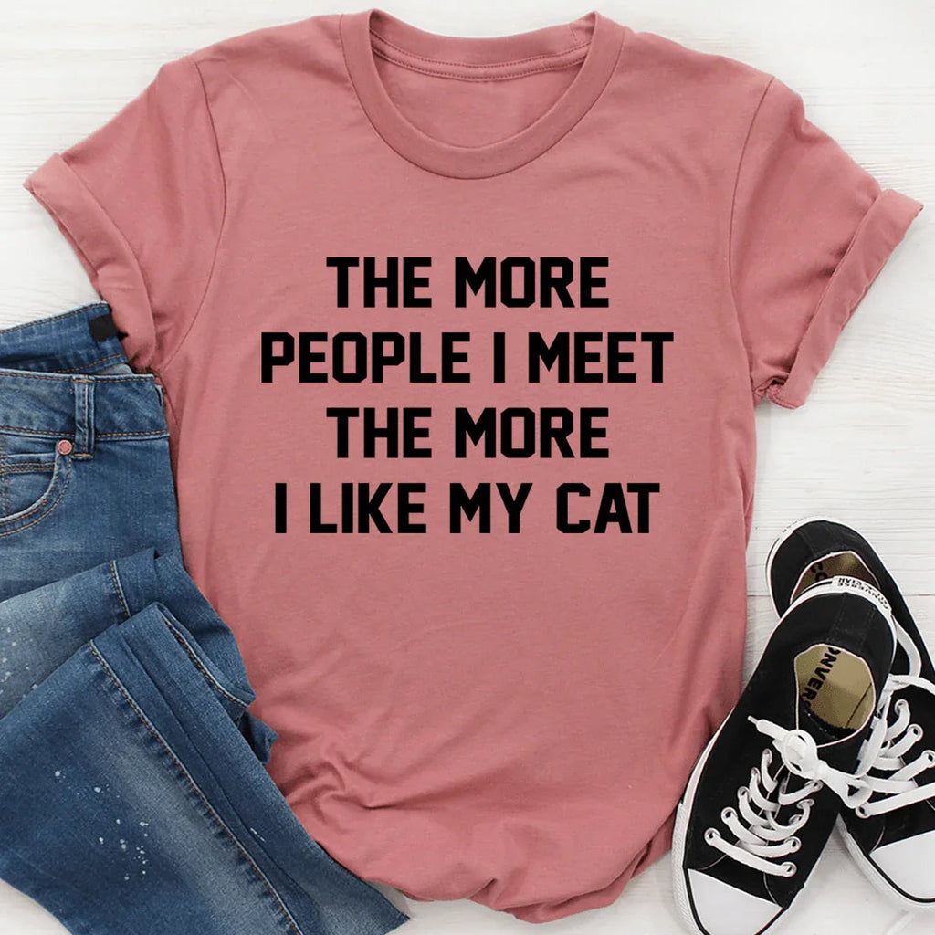 The More People I Meet The More I Like My Cat Tee - SJB-DIAMOND ELITES