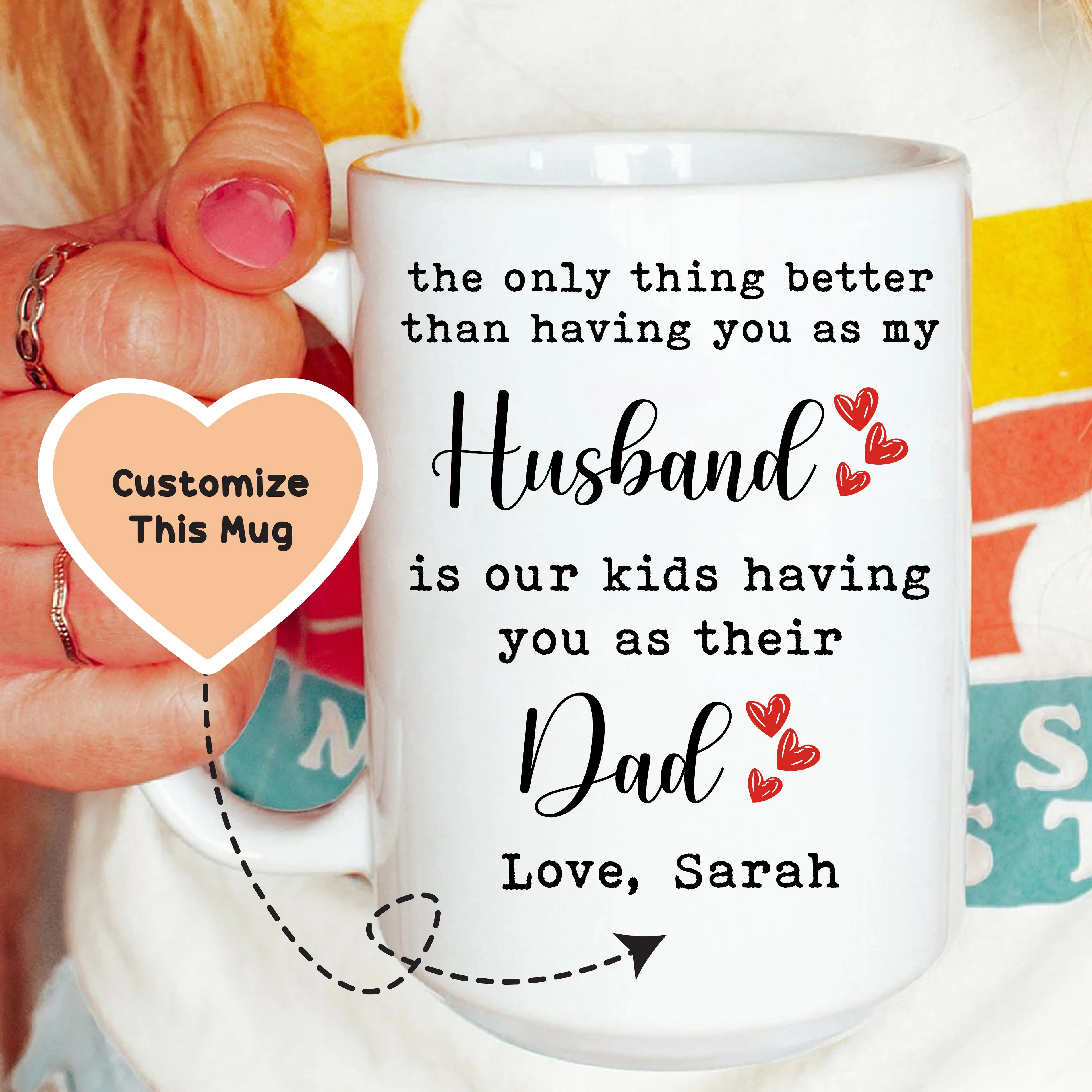 The Only Thing Better Than Having You As My Husband Custom Mug Peachy Sunday