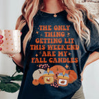 The Only Thing Getting Lit This Weekend Are My Fall Candles Tee Peachy Sunday