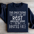 The Only Thing That's Getting Any Rest Sweatshirt Peachy Sunday