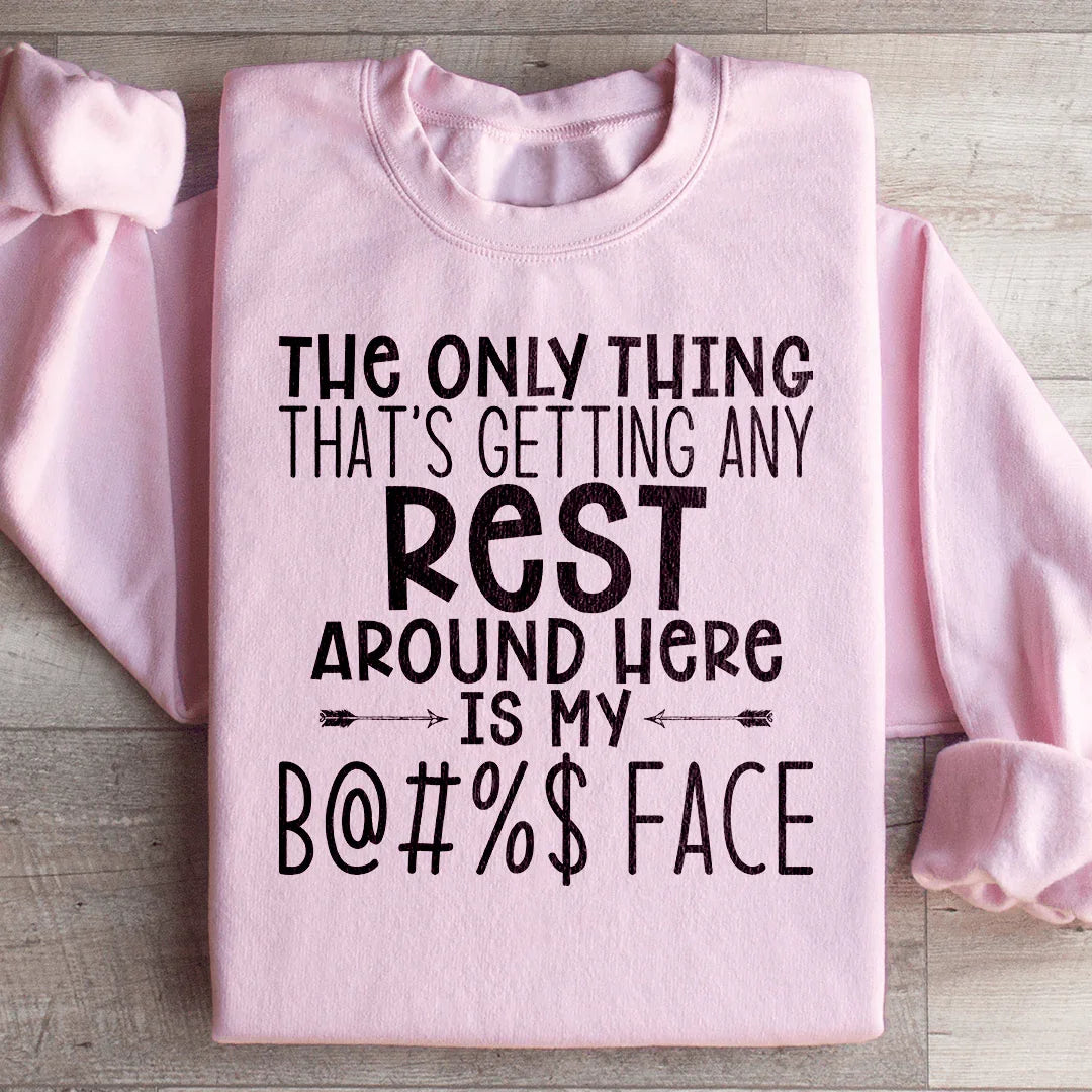 The Only Thing That's Getting Any Rest Sweatshirt Peachy Sunday