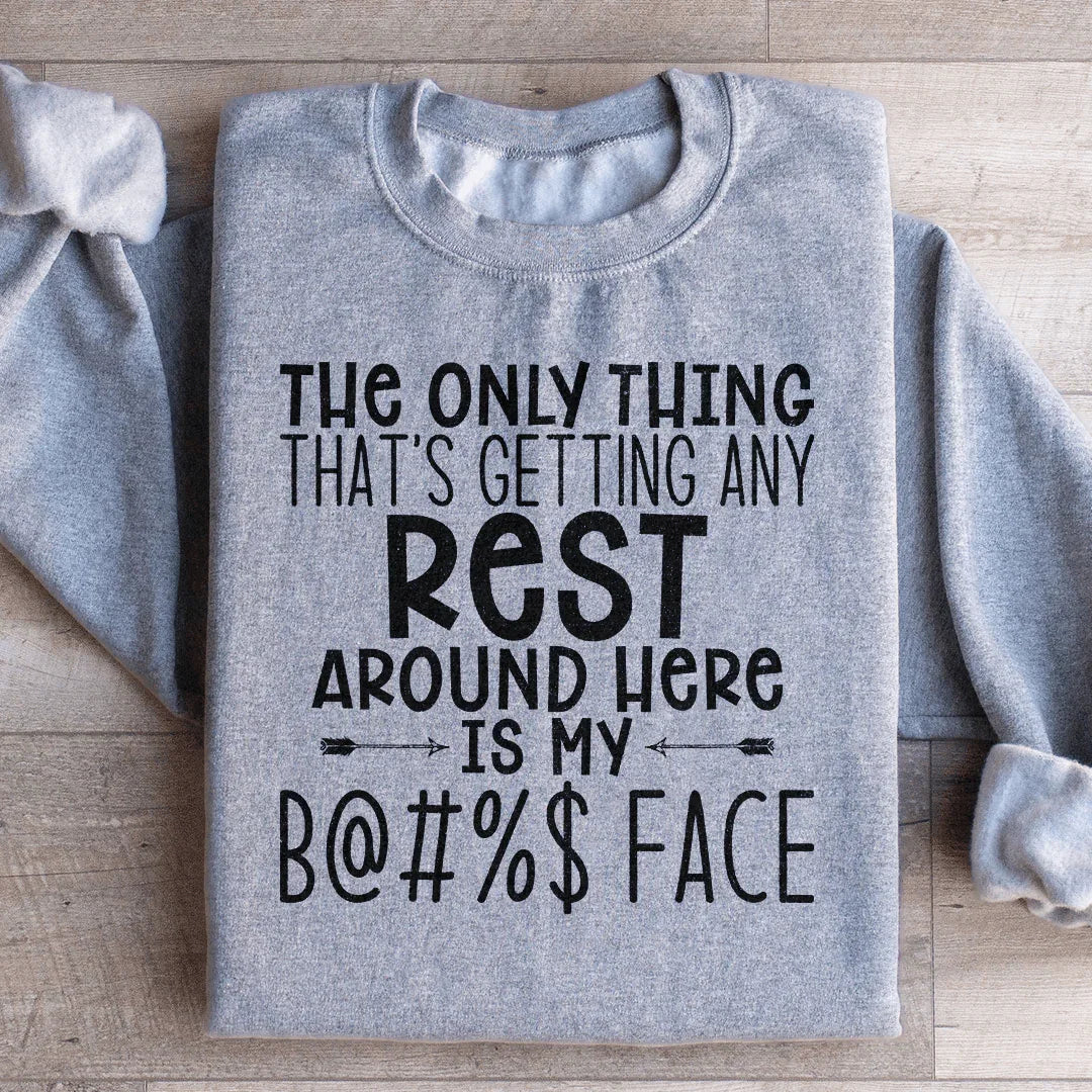 The Only Thing That's Getting Any Rest Sweatshirt Peachy Sunday