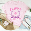 The Praying Mamas Club Tee Peachy Sunday