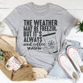 The Weather May be Freezin But It's Always Iced Coffee Season Tee Peachy Sunday