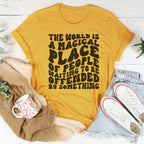 The World Is A Magical Place Of People Waiting Tee Peachy Sunday