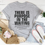 There  Is Purpose In The Waiting Tee Peachy Sunday