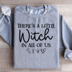 There's A Little Witch In All Of Us Sweatshirt Peachy Sunday