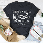 There's A Little Witch In All Of Us Tee
