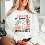There's Some Horrors In This House Sweatshirt Peachy Sunday