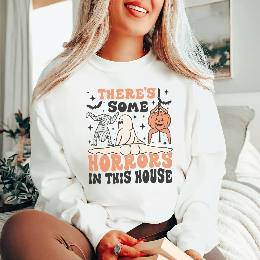 There's Some Horrors In This House Sweatshirt Peachy Sunday