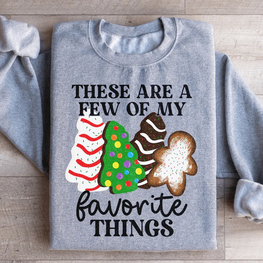 These Are A Few Of My Favorite Things Sweatshirt Peachy Sunday