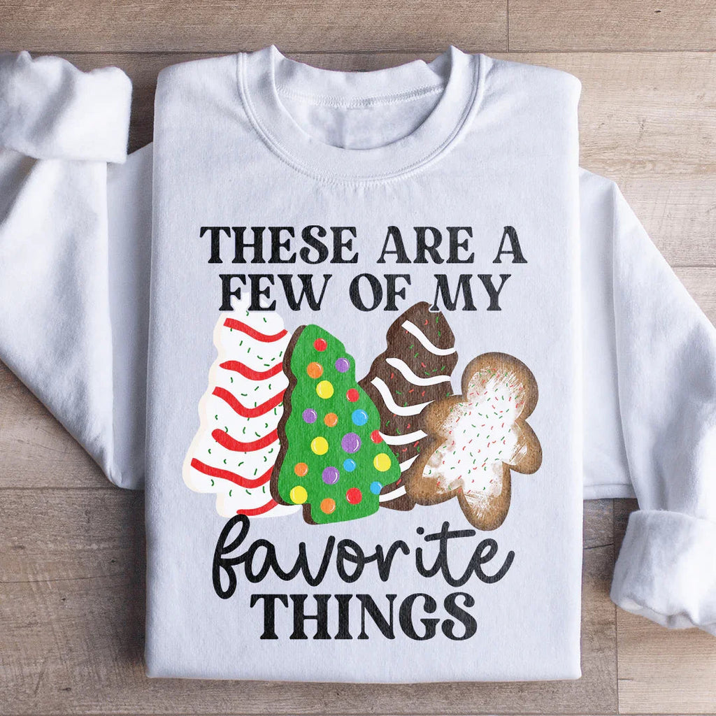 These Are A Few Of My Favorite Things Sweatshirt Peachy Sunday