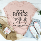 These Bones Will Come To Life Tee Peachy Sunday