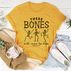 These Bones Will Come To Life Tee Peachy Sunday