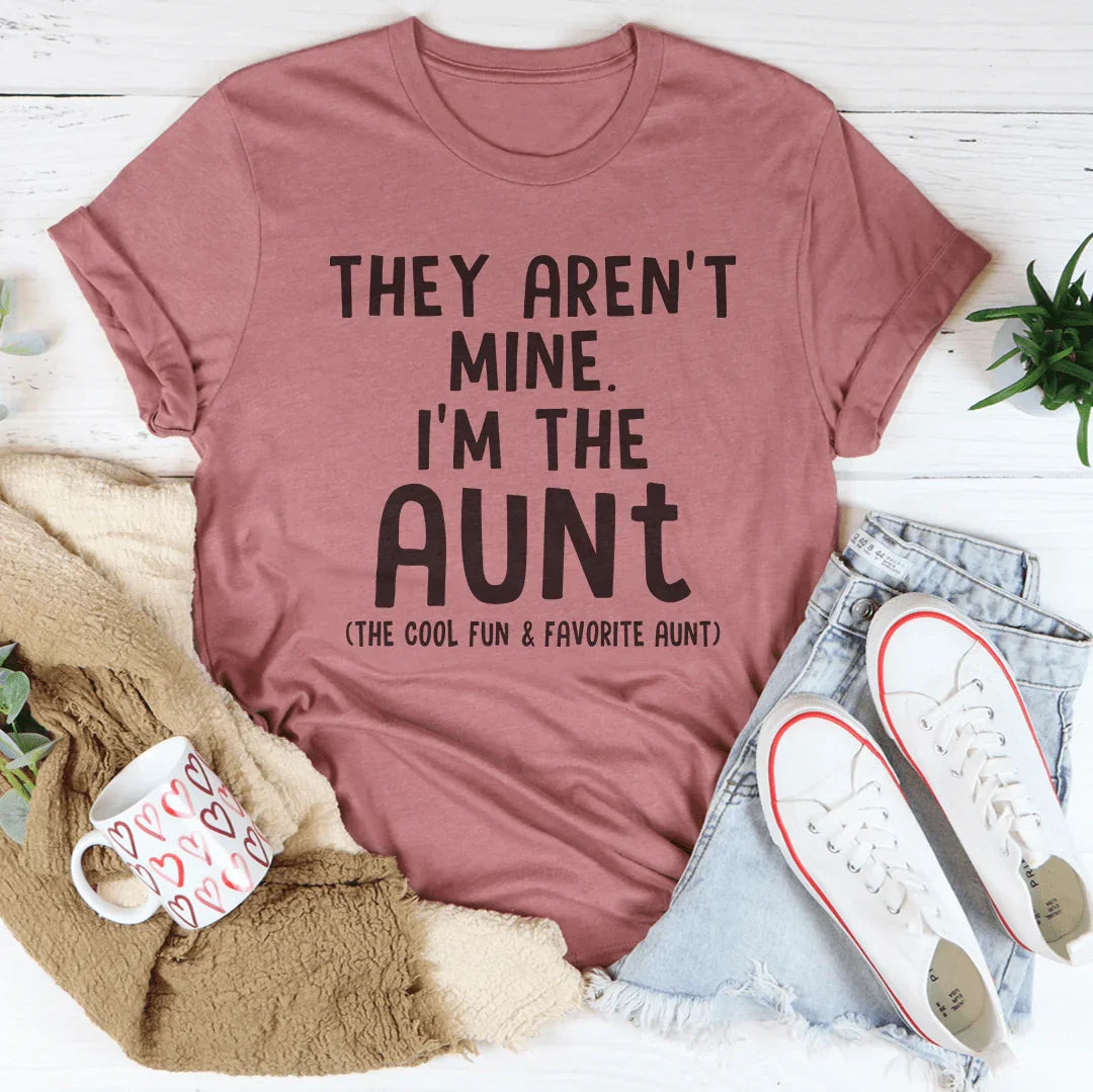 They Aren't Mine I'm The Aunt Tee - SJB-DIAMOND ELITES