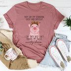 They Say I'm Stubborn Sassy & Difficult Tee Peachy Sunday