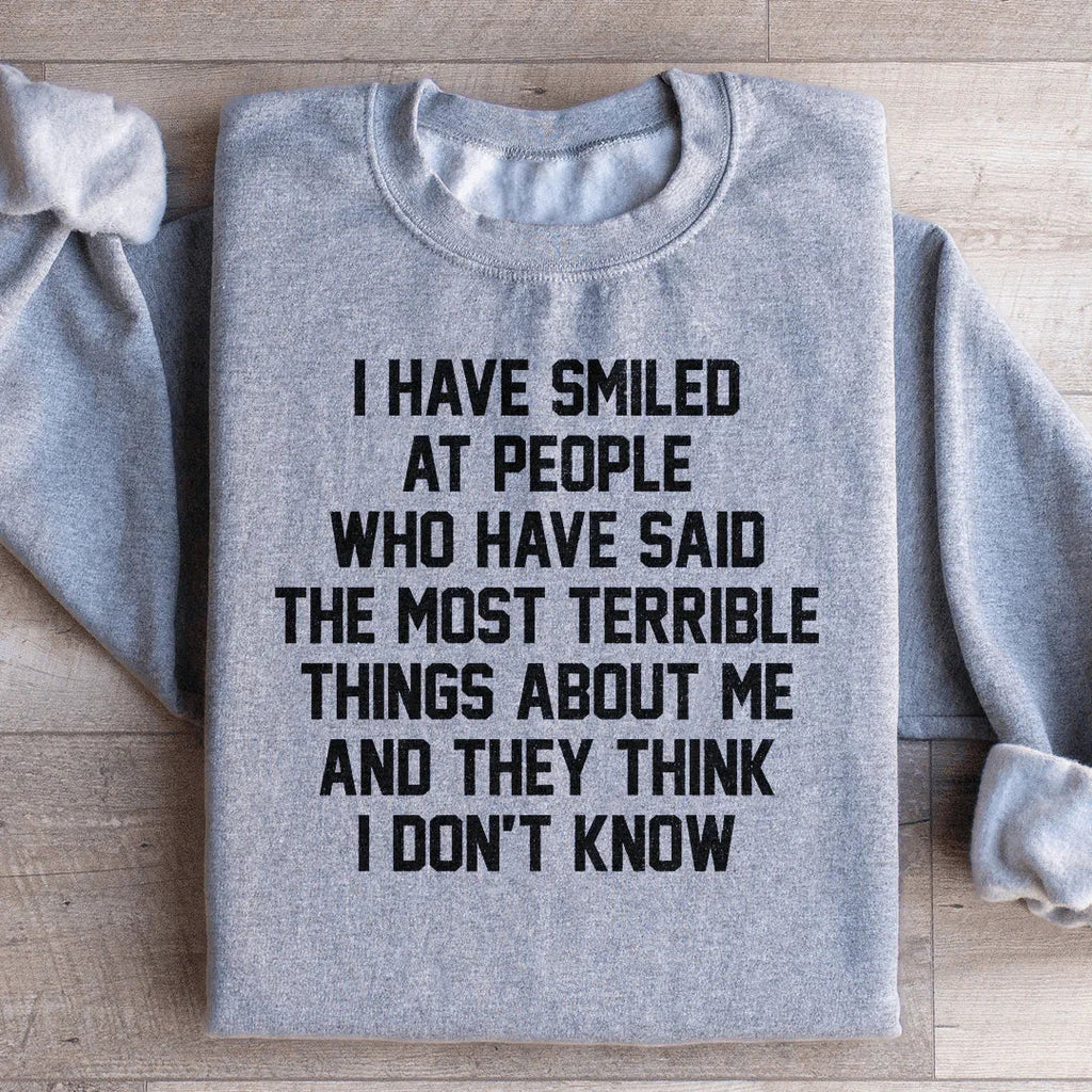 They Think I Don't Know Sweatshirt Peachy Sunday