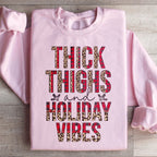 Thick Thighs And Holiday Vibes Sweatshirt Peachy Sunday