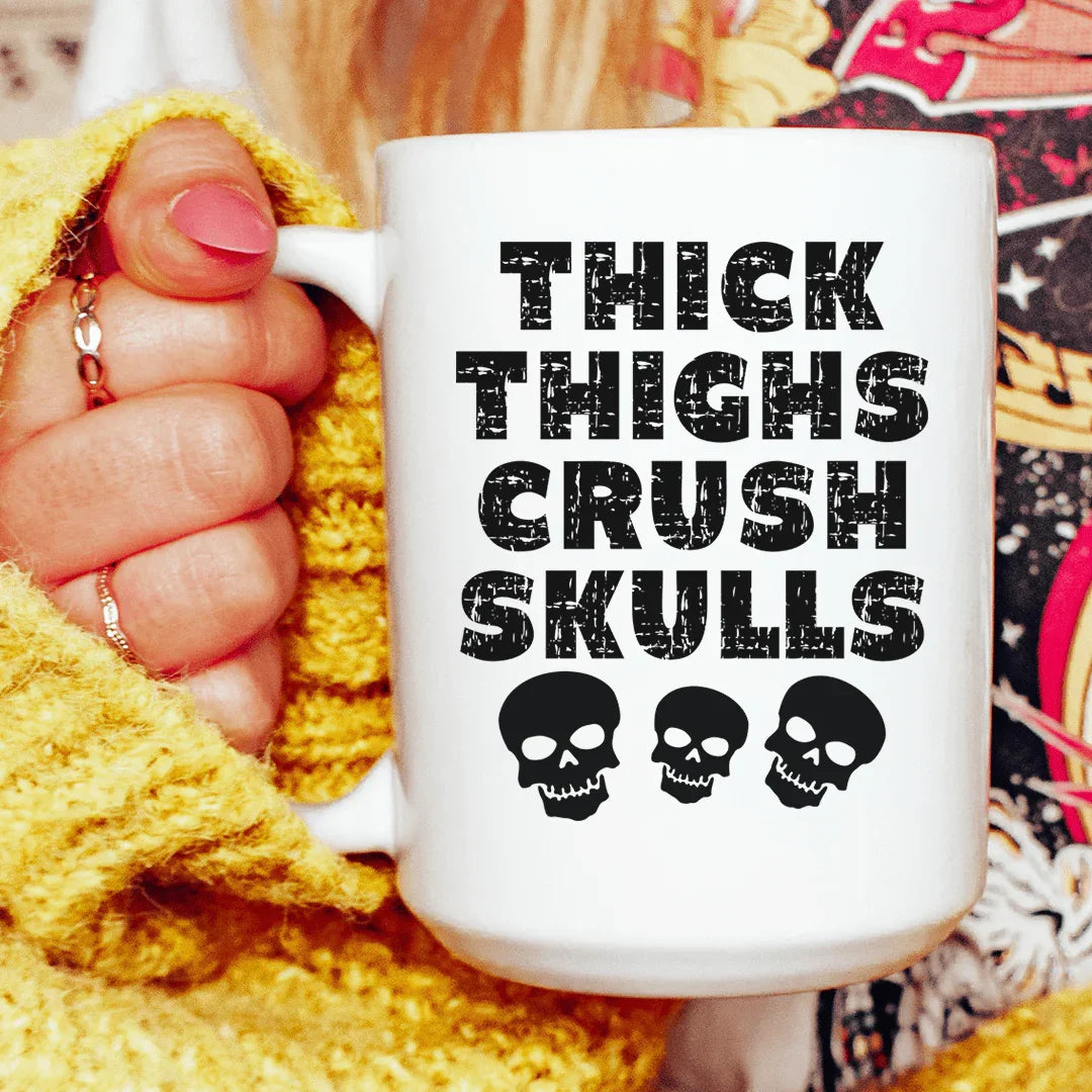 Thick Thighs Crush Skulls Ceramic Mug 15 oz Peachy Sunday