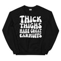 Thick Thighs Make Great Earmuffs Sweatshirt Peachy Sunday
