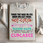Things That Make Me Feel Warm And Cozy Inside  Sweatshirt Peachy Sunday