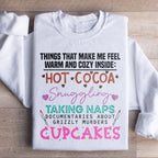 Things That Make Me Feel Warm And Cozy Inside  Sweatshirt Peachy Sunday