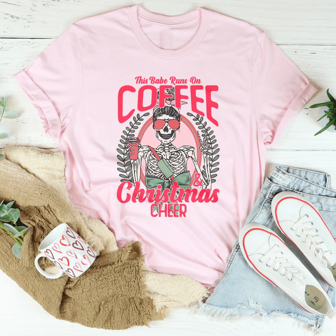 This Babe Runs On Coffee & Christmas Cheer Tee Peachy Sunday