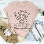 This Family Is Nuttier Than A Fuitcake Tee