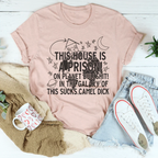 This House Is A Prison Tee