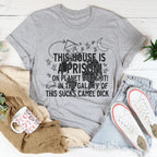 This House Is A Prison Tee