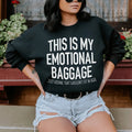 This Is My Emotional Baggage Sweatshirt Peachy Sunday