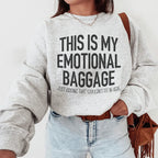 This Is My Emotional Baggage Sweatshirt Peachy Sunday