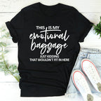 This Is My Emotional Baggage Tee