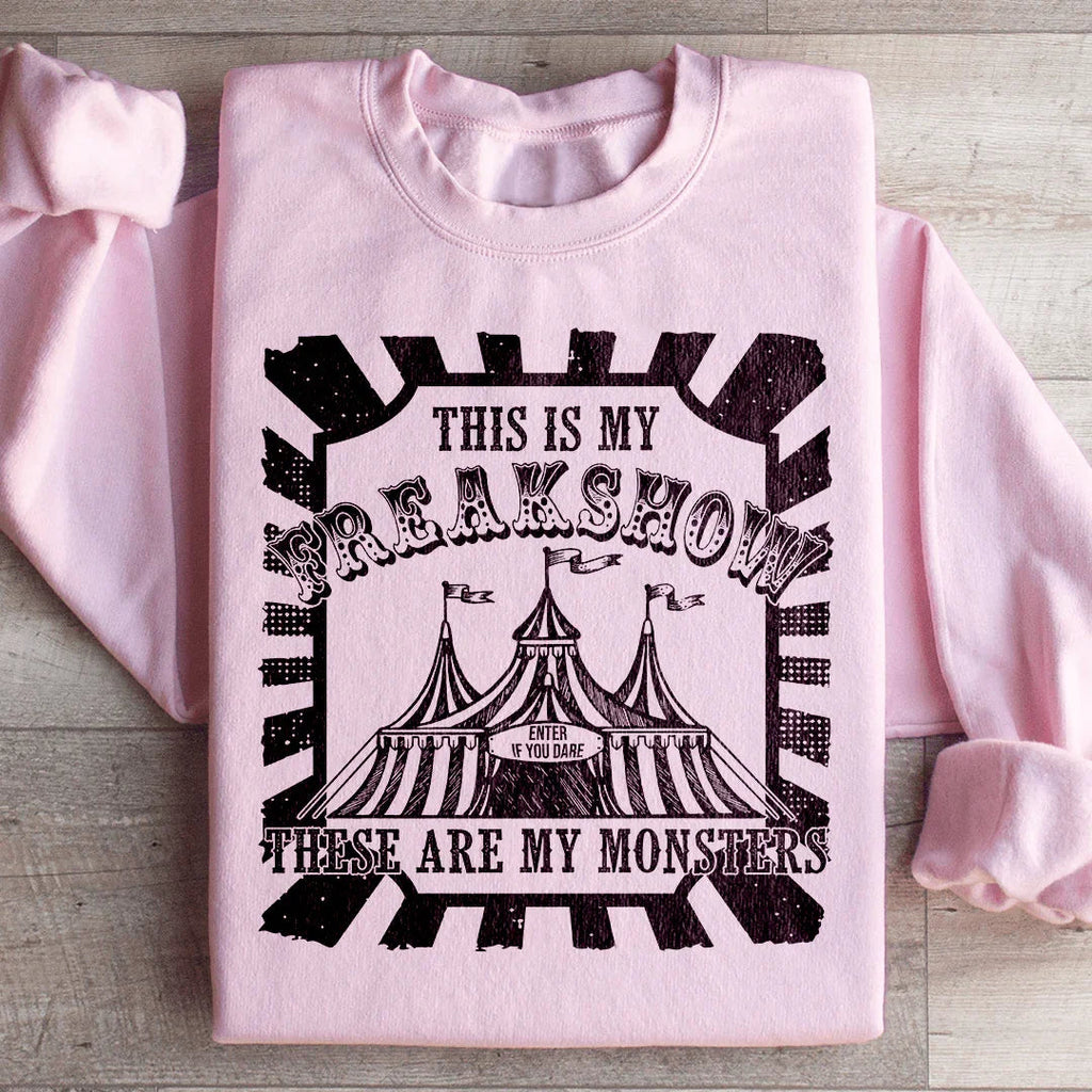 This Is My Freakshow Sweatshirt Peachy Sunday