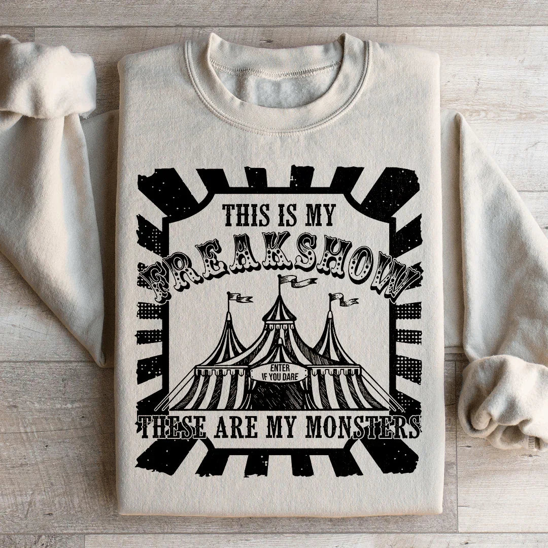 This Is My Freakshow Sweatshirt Peachy Sunday