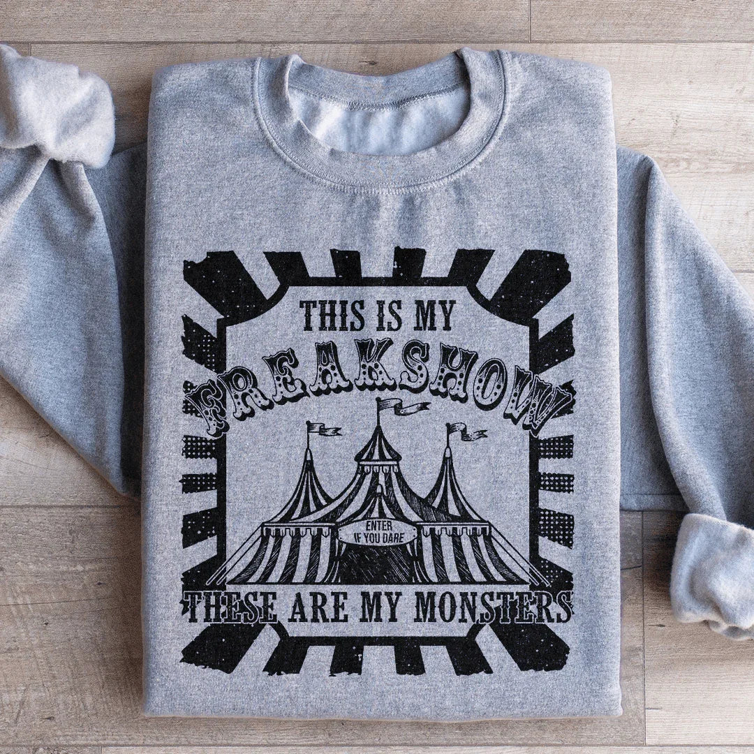 This Is My Freakshow Sweatshirt Peachy Sunday