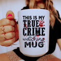 This Is My True Crime Watching Ceramic Mug 15 oz Peachy Sunday