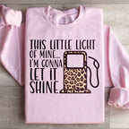 This Little Light Sweatshirt