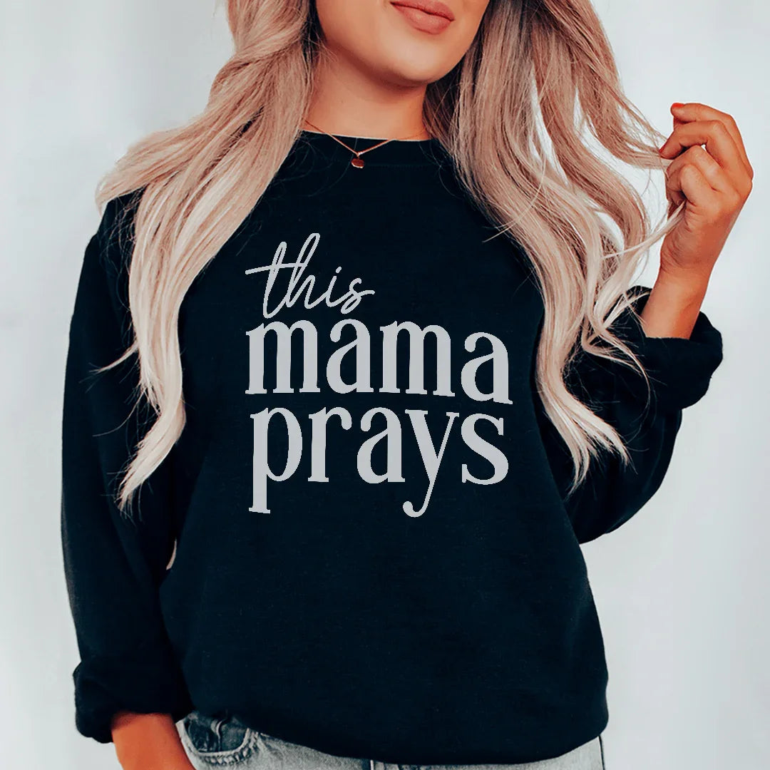 This Mama Prays Sweatshirt Peachy Sunday