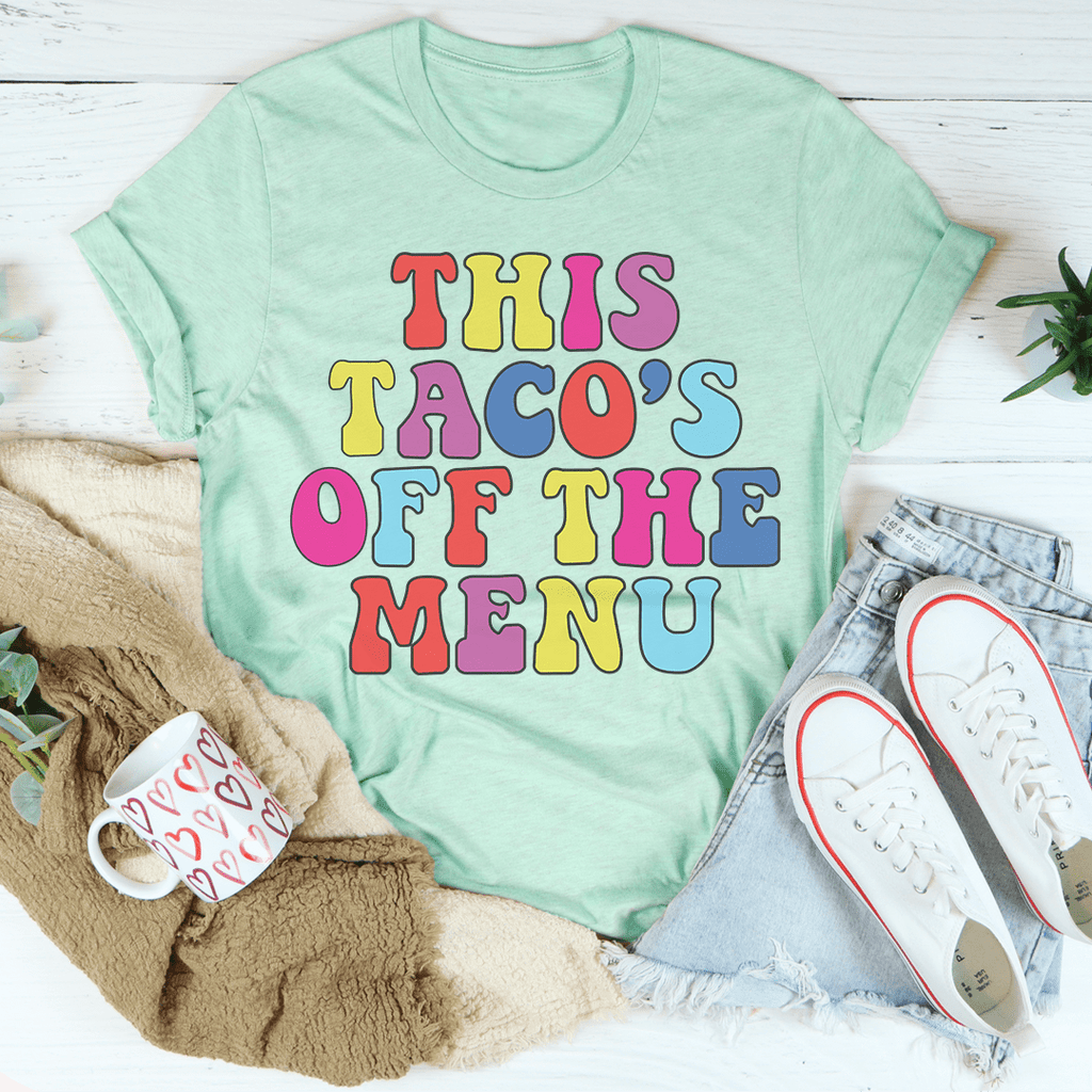 This Taco's Off The Menu Tee Peachy Sunday