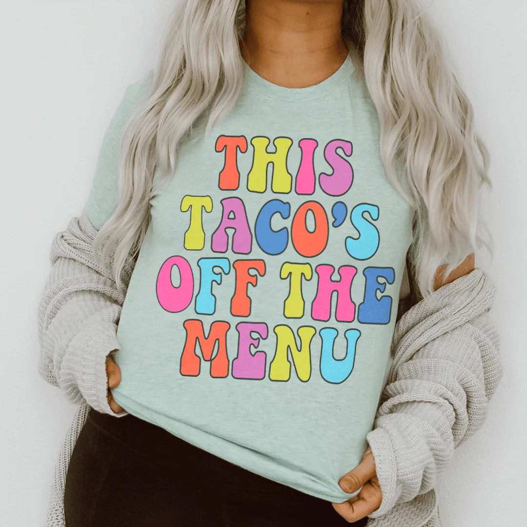 This Taco's Off The Menu Tee Peachy Sunday