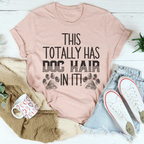 This Totally Has Dog Hair On It Tee - SJB-DIAMOND ELITES