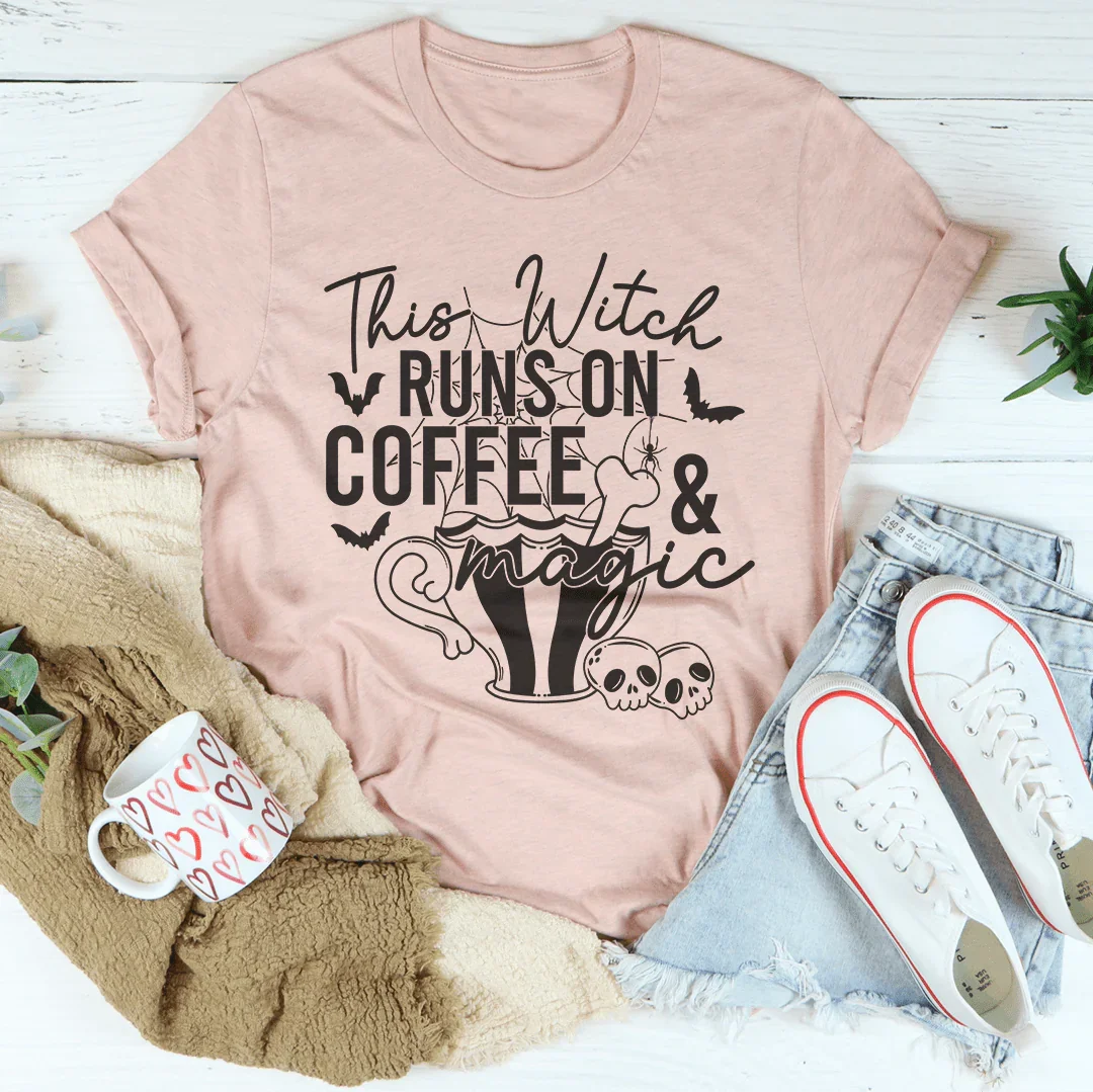 This Witch Runs On Coffee & Magic Tee Peachy Sunday